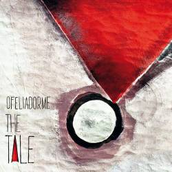 Ofeliadorme : The Tale